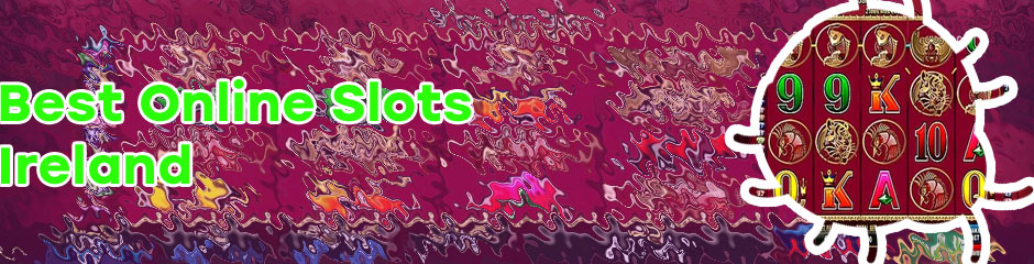 Best online slots for payout for Irish players