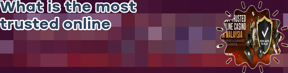 Most trusted online casino